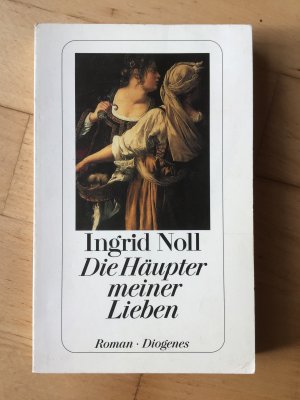 gebrauchtes Buch – Ingrid Noll – Die Häupter meiner Lieben