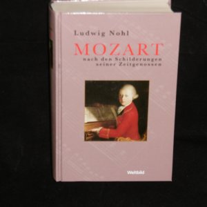 Mozart nach den Schilderungen seiner Zeitgenossen.