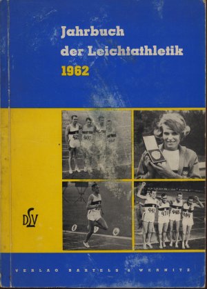 DLV JAHRBUCH DER LEICHTATHLETIK 1962 Deutscher Leichtathletik-Verband Heinz Cavalier