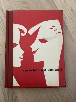 antiquarisches Buch – Magda Kelber – Sprechen wir uns aus!