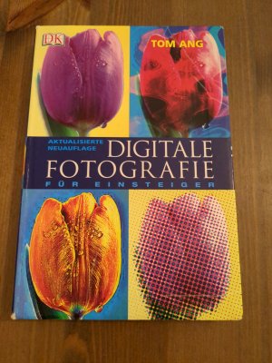 gebrauchtes Buch – Tom Ang – Digitale Fotografie für Einsteiger