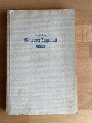 " 100 Jahre Mindener Tageblatt, 1856 - 1956 "