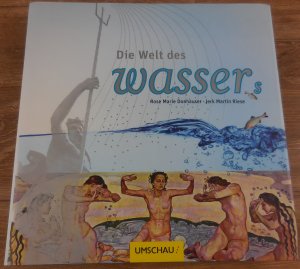 gebrauchtes Buch – Donhauser, Rose M – Die Welt des Wassers