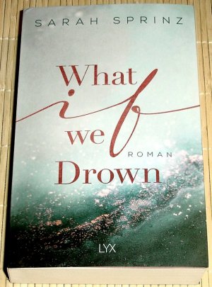 gebrauchtes Buch – Sarah Sprinz – What if we Drown