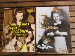 gebrauchtes Buch – Rainer Horbelt – Bücherset - Tante Linas Kriegstagebuch (Kochrezepte, Erlebnisse, Dokumente) / Tante Linas Nachkriegsküche (Kochrezepte, Erlebnisse, Dokumente)