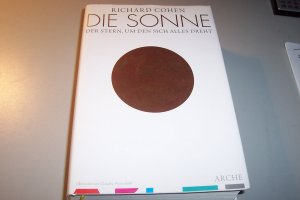 gebrauchtes Buch – Richard Cohen – Die Sonne - Der Stern, um den sich alles dreht