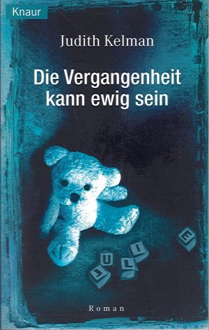 gebrauchtes Buch – Judith Kelman – Die Vergangenheit kann ewig sein