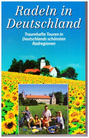 gebrauchtes Buch – Radeln in Deutschland - Deutschlands schönste Radregionen