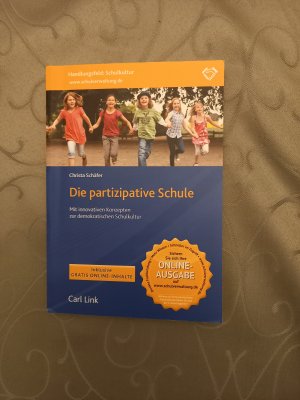 gebrauchtes Buch – Schäfer, Christa D – Die partizipative Schule - Mit innovativen Konzepten zur demokratischen Schulkultur