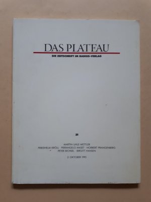 Das Plateau. Die Zeitschrift im Radius-Verlag. Heft 31, 2. Oktober 1995