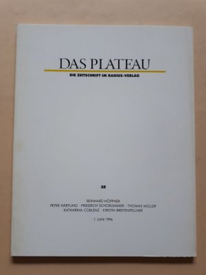 Das Plateau. Die Zeitschrift im Radius-Verlag. Heft 35, 1. Juni 1996