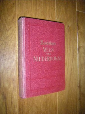 antiquarisches Buch – Karl Baedeker – Wien und Niederdonau. Reisehandbuch