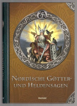 Nordische Götter- und Heldensagen. Weltbild Sammler-Edition.