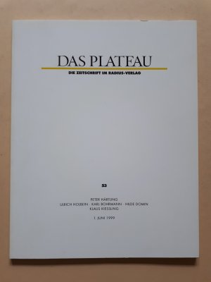 gebrauchtes Buch – Das Plateau. Die Zeitschrift im Radius-Verlag. Heft 53