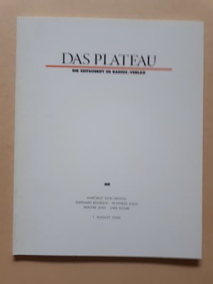 gebrauchtes Buch – Das Plateau. Die Zeitschrift im Radius-Verlag. Heft 60