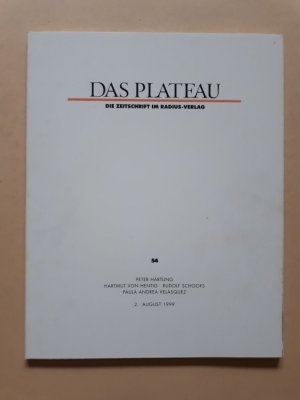 gebrauchtes Buch – Das Plateau. Die Zeitschrift im Radius-Verlag. Heft 54