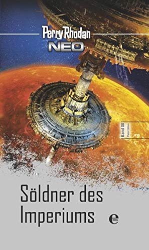 neues Buch – Perry Rhodan – Perry Rhodan Neo 8: Söldner des Imperiums: Platin Edition Band 8