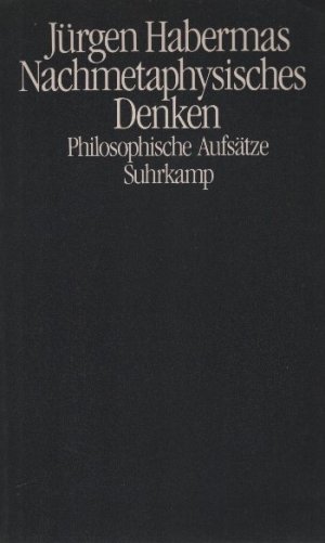 gebrauchtes Buch – Jürgen Habermas – Nachmetaphysisches Denken  --  Philosophische Aufsätze