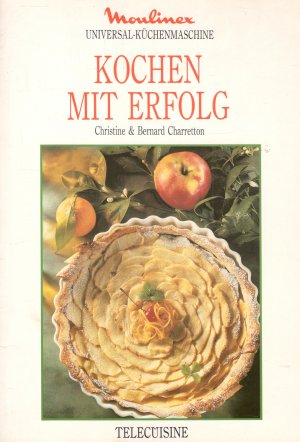 gebrauchtes Buch – Christine & Bernard Charretton – Kochen mit Erfolg