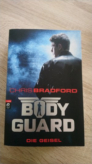 gebrauchtes Buch – Bradford, Chris – Bodyguard - Die Geisel