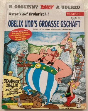 Asterix auf tirolarisch 1: Obelix und's groasse Gschäft (Biachl 30)