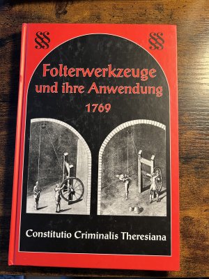 Folterwerkzeuge und ihre Anwendung 1769