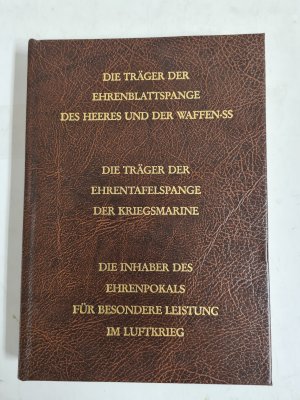 Die Träger der Ehrenblattspange des Heeres und der Waffen-SS. Die Träger der Ehrentafel-Spange der Kriegsmarine. Die Inhaber des Ehrenpokals für besondere […]