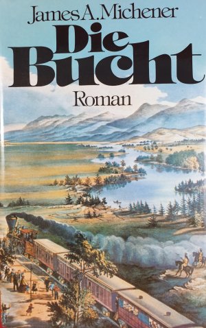 gebrauchtes Buch – James A. Michener – Die Bucht . Gebunden