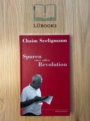 gebrauchtes Buch – Chaim Seeligmann – Spuren einer stillen Revolution