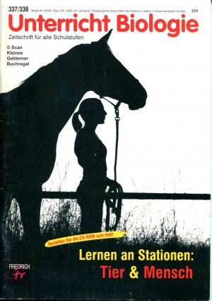 Unterricht Biologie 337-338/2008: LERNEN AN STATIONEN: TIER UND MENSCH (Doppelheft) / mit Heft-CD