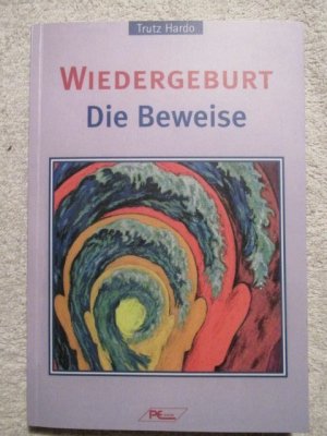 gebrauchtes Buch – Trutz Hardo – Wiedergeburt - Die Beweise