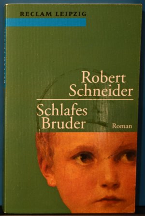 gebrauchtes Buch – Robert Schneider – Schlafes Bruder