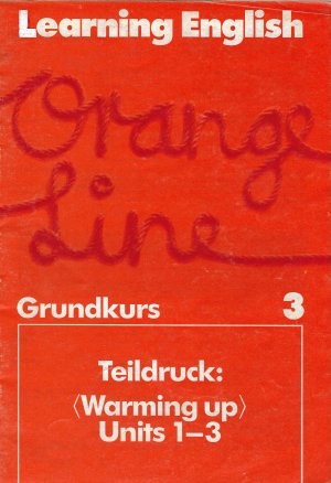 gebrauchtes Buch – Marion Horner, Susan Müller-Williams – Learning English - Orange Line 3 - Schülerbuch - Grundkurs - 7. Schuljahr - Teildruck: Warming up - Units 1-3