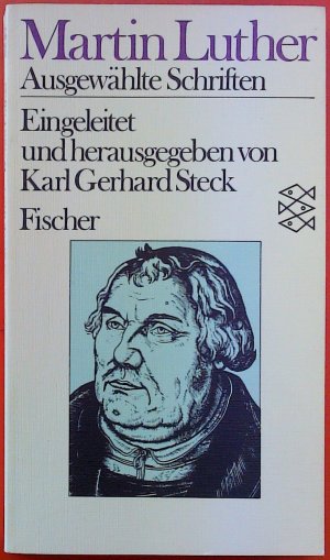 gebrauchtes Buch – Martin Luther / Karl Gerhard Steck  – Ausgewählte Schriften