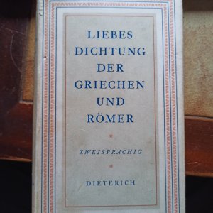 Liebesdichtung der Griechen und Römer.Zweisprachig