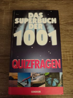 Das Superbuch der 1001 Quizfragen