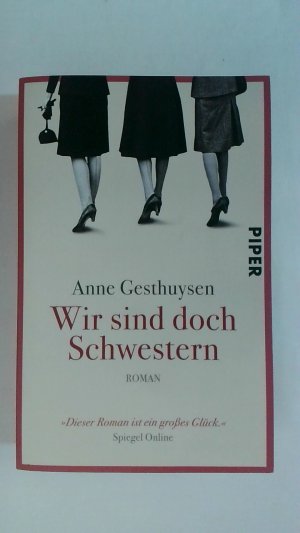 gebrauchtes Buch – Anne Gesthuysen – WIR SIND DOCH SCHWESTERN: ROMAN.