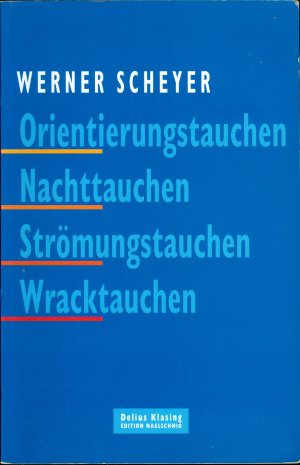 Orientierungstauchen - Nachttauchen - Strömungstauchen - Wracktauchen