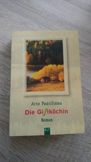 gebrauchtes Buch – Paasilinna, Arto – Die Giftköchin