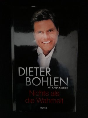 gebrauchtes Buch – Bohlen, Dieter  – Nichts als die Wahrheit