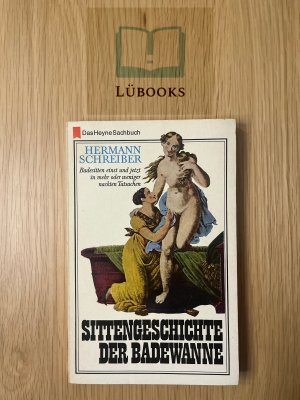 antiquarisches Buch – Hermann Schreiber – Sittengeschichte der Badewanne