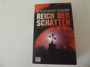 gebrauchtes Buch – Jonathan Nasaw – Reich der Schatten. Heyne Hardcore. Roman. TB