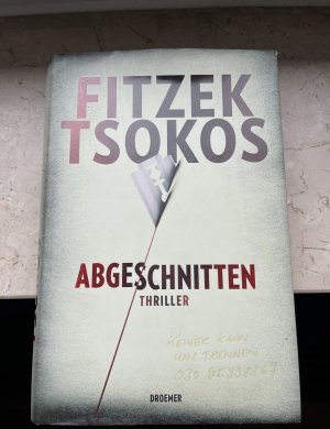 gebrauchtes Buch – Fitzek, Sebastian; Tsokos – Abgeschnitten