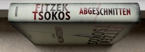 gebrauchtes Buch – Fitzek, Sebastian; Tsokos – Abgeschnitten