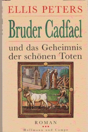 Bruder Cadfael und das Geheimnis der schönen Toten