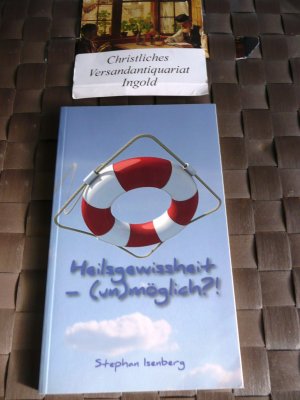 gebrauchtes Buch – Stephan Isenberg – Heilsgewissheit - (un)möglich?!