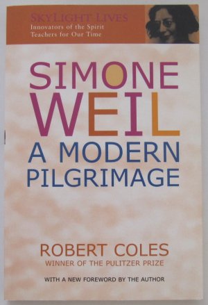 Simone Weil - A modern Pilgrimage