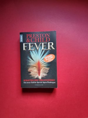 gebrauchtes Buch – Preston, Douglas; Child – Fever - Schatten der Vergangenheit - Ein neuer Fall für Special Agent Pendergast