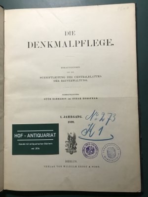 antiquarisches Buch – Otto Sarrazin - Oskar Hossfeld  – Die Denkmalpflege. I. Jahrgang 1899 !!! alle Hefte 1- Heft 16 in einem Band - selten !!!!