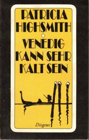 gebrauchtes Buch – Patricia Highsmith – Venedig kann sehr kalt sein